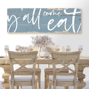 Y'all Come Eat sign  | farmhouse dining room decor | rustic canvas print