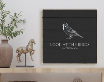 Look At The Birds Wall Decor | Matthew 6 26 worn edges canvas print