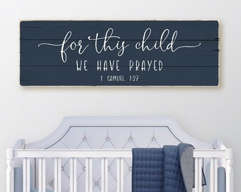 For This Child We Have Prayed Sign | 1 Samuel 1:27 Nursery Decor | worn edges canvas print