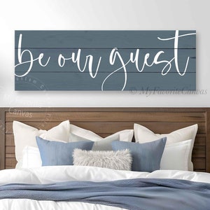 Be Our Guest Sign, hand-stretched canvas print