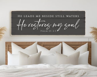 He Leads Me Beside Still Waters, He Restores My Soul sign | Psalm 23 2-3 bible verse decor | worn edges canvas print