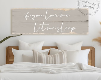 If You Love Me, Let Me Sleep sign | rustic canvas print