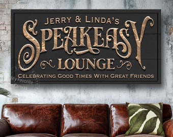 Speakeasy Lounge Sign: hand-stretched canvas wrap