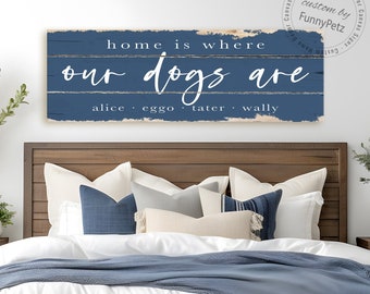 Home Is Where My Dogs Are Sign | Home Is Where Our Dogs Are | rustic canvas print