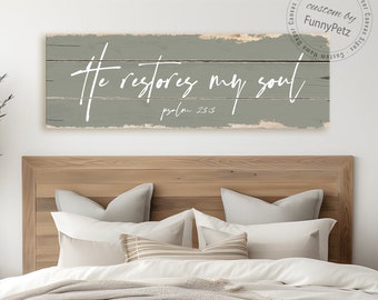 He Restores My Soul Sign | Psalms 23 3 rustic canvas print