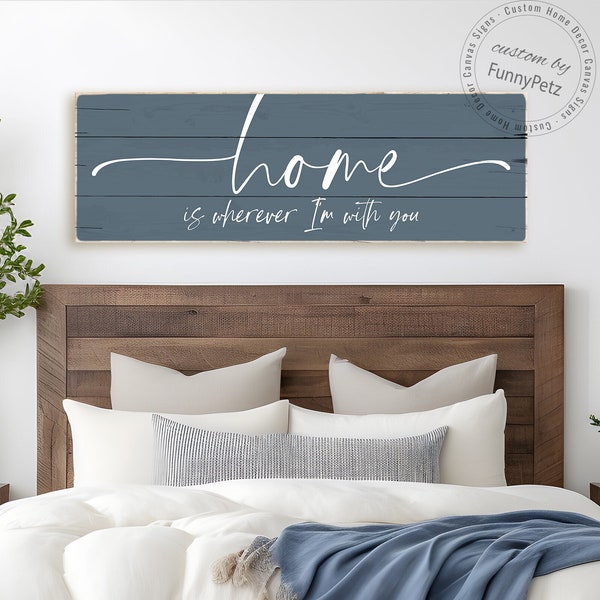 Home is Wherever I'm With You Etsy