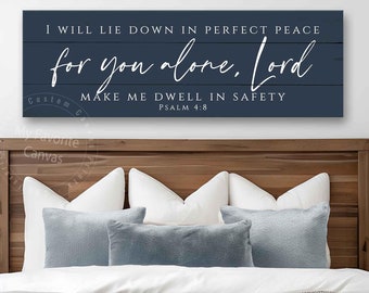 I Will Lie Down In Perfect Peace For You Alone Lord Sign, canvas wrap