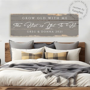 Grow Old With Me, The Best Is Yet To Be sign | rustic canvas print