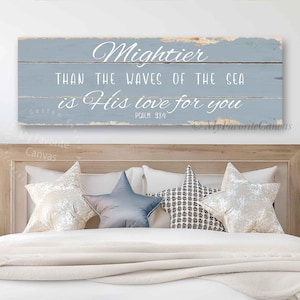Mightier Than the Waves of the Sea is His Love for You Sign, rustic canvas wrap