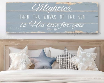 Mightier Than the Waves of the Sea is His Love for You Sign, rustic canvas wrap