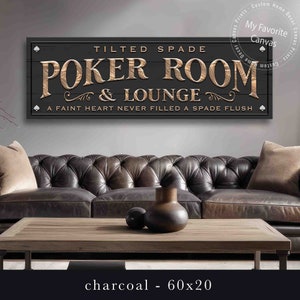 May include: A black and brown wooden sign with the text "TILTED SPADE POKER ROOM & LOUNGE" and the text "A FAINT HEART NEVER FILLED A SPADE FLUSH". The sign is decorated with a spade symbol and a decorative flourish.