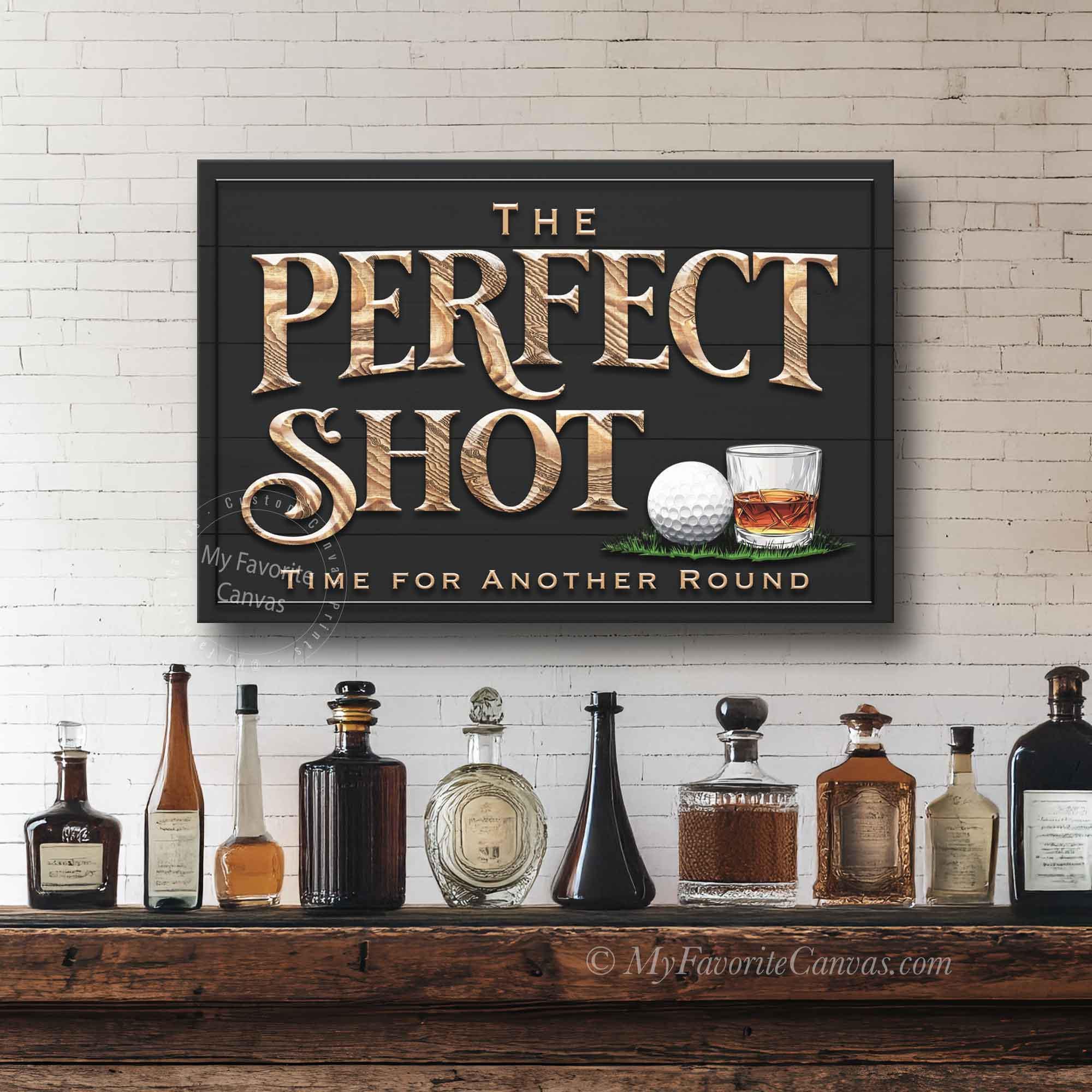 The Pefect Shot Bar Sign, Golf Theme Bar & Lounge Sign canvas wrap