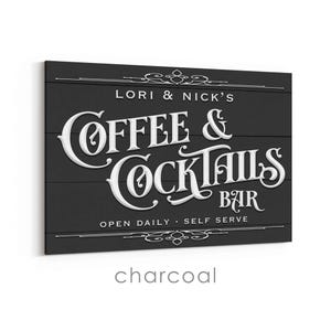 Coffee and Cocktails Bar Sign, hand-stretched wrapped canvas Charcoal