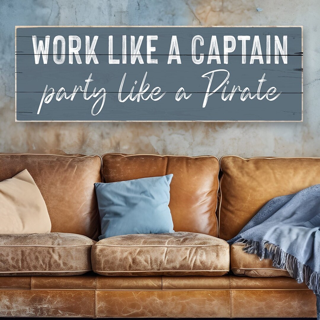 Work Like A Captain, Party Like A Pirate Sign Worn Edges Canvas Print