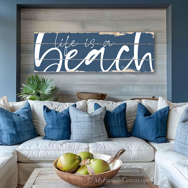 Life is a Beach Sign, rustic canvas wrap