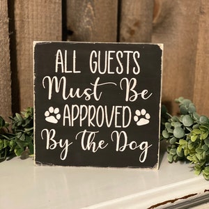 Dog Sign, Dog Lover Sign, Dog Mom, Dog Dad, Farmhouse Sign, Farmhouse Wall Decor, Dog Decor, Furry Friends Decor, Country Decor, Funny Signs