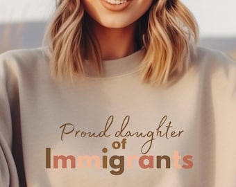 Brown and Proud Latina, Proud Daughter of Immigrants, Dreamer Sweatshirt, Hispanic Heritage, Raised by Immigrants Crewneck Sweatshirt,