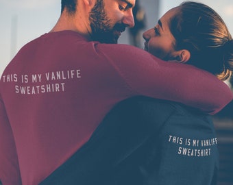 Custom Vanlife sweatshirt great Gift for Camper Van Life Shirt vanlifer road trip couple sweatshirt for digital nomad gift world traveler RV