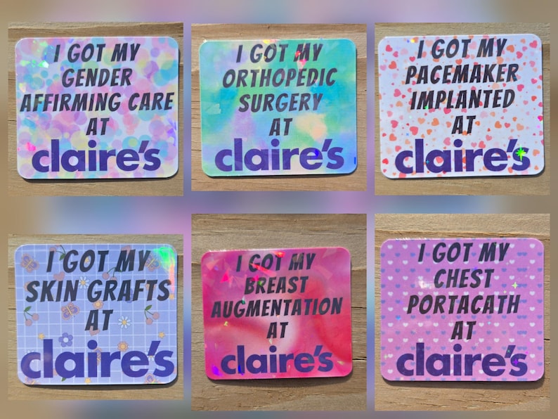 May include: A collection of six rectangular stickers with holographic and pastel backgrounds. Each sticker features the phrase "I GOT MY" followed by a medical procedure and "AT claire's" in a playful font. The stickers are in various colors.