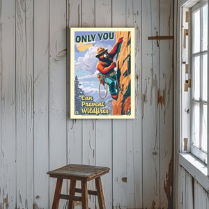 Only You Can Prevent Wildfires Rock Climbing Smokey Bear Commemorative