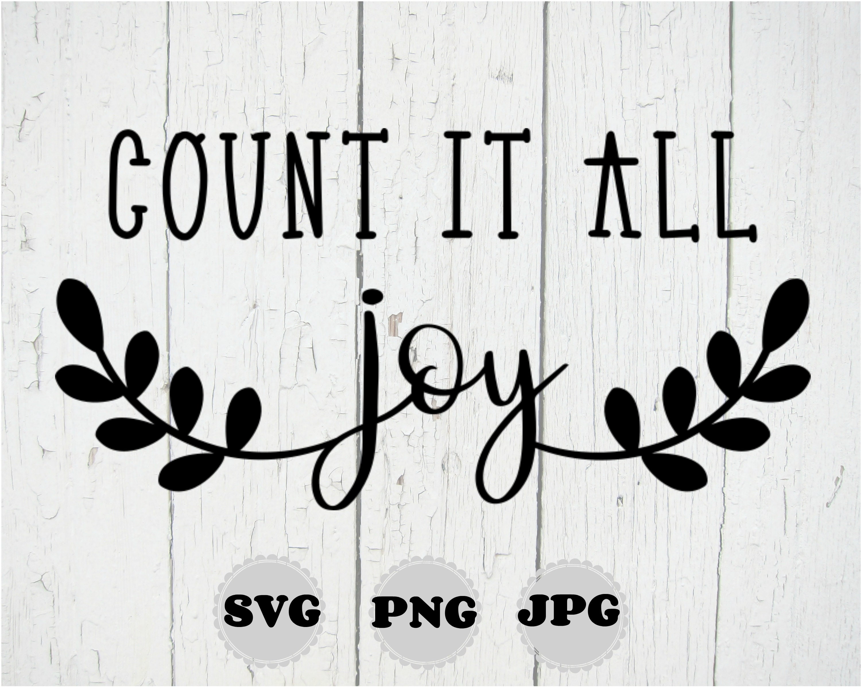 Count It All Joy SVG File Christian Svg Joy Svg Scripture Etsy