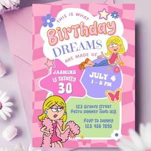 May include: A pink birthday invitation with a retro theme. The invitation features cartoon illustrations and the text "Birthday Dreams" and "Jasmine is Totally 30". The date is July 4th, 1-5 PM. Includes address and RSVP information.