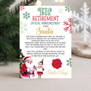 May include: A Christmas-themed announcement card with the text "Elf Retirement Official Announcement From Santa." The card features illustrations of Santa Claus and an elf, along with snowflakes and a red wax seal.