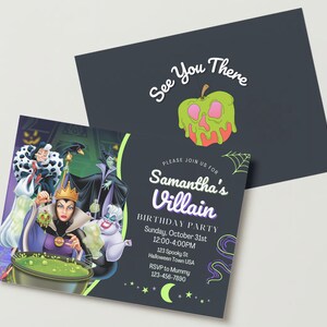 May include: A purple and green invitation for a birthday party with a cartoon image of Disney villains, including Maleficent, Cruella de Vil, and Ursula. The text on the invitation reads "Samantha's Villain Birthday Party, Sunday, October 31st, 12:00-4:00PM, 123 Spooky St, Halloween Town USA, RSVP to Mummy, 123-456-7890".