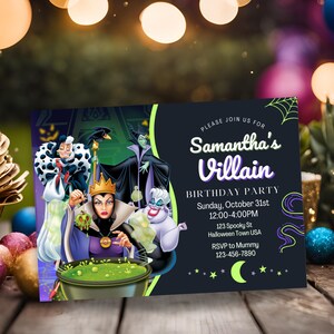 May include: A black and green invitation card with a purple border. The card features a cartoon image of Disney villains, including Maleficent, Ursula, and Cruella de Vil. The text on the card reads "Please join us for Samantha's Villain Birthday Party, Sunday, October 31st, 12:00-4:00PM, 123 Spooky St, Halloween Town USA, RSVP to Mummy, 123-456-7890".