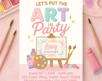 May include: A party invitation with the text "Let's Put The Art In Party". The invitation features an easel with the name "Amy" and the age "6". It includes paintbrushes, paint tubes, and a watercolor palette. The color scheme is pastel.