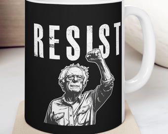 Political Mug, Bernie Sanders- Resist- Fight Oligarchy Tour, Coffee Cup, Activist Gift, Liberal Democrat, Protester, Social Justice Mug