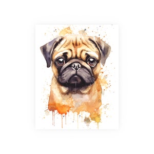 Pug Perfection - Watercolor Print of a Pug - Watercolor Nature Print - Pug Poster, Dog Lover Gift -Satin & Archival Matte Unframed Print