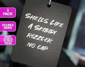3 Pack Smells Like A Skibidi Rizzler No Cap- Car Air Freshener - funny meme air freshener, Car Accessory, Car Decor, Car Gift, Car Fragrance