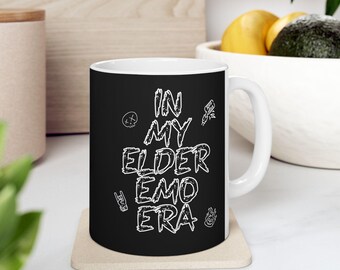 Ceramic Mug, In My Elder Emo Era Great gift for the Emo music lover, Emo Gift, Music Lover Mug, Unique Coffee Cup, Personalized Mug