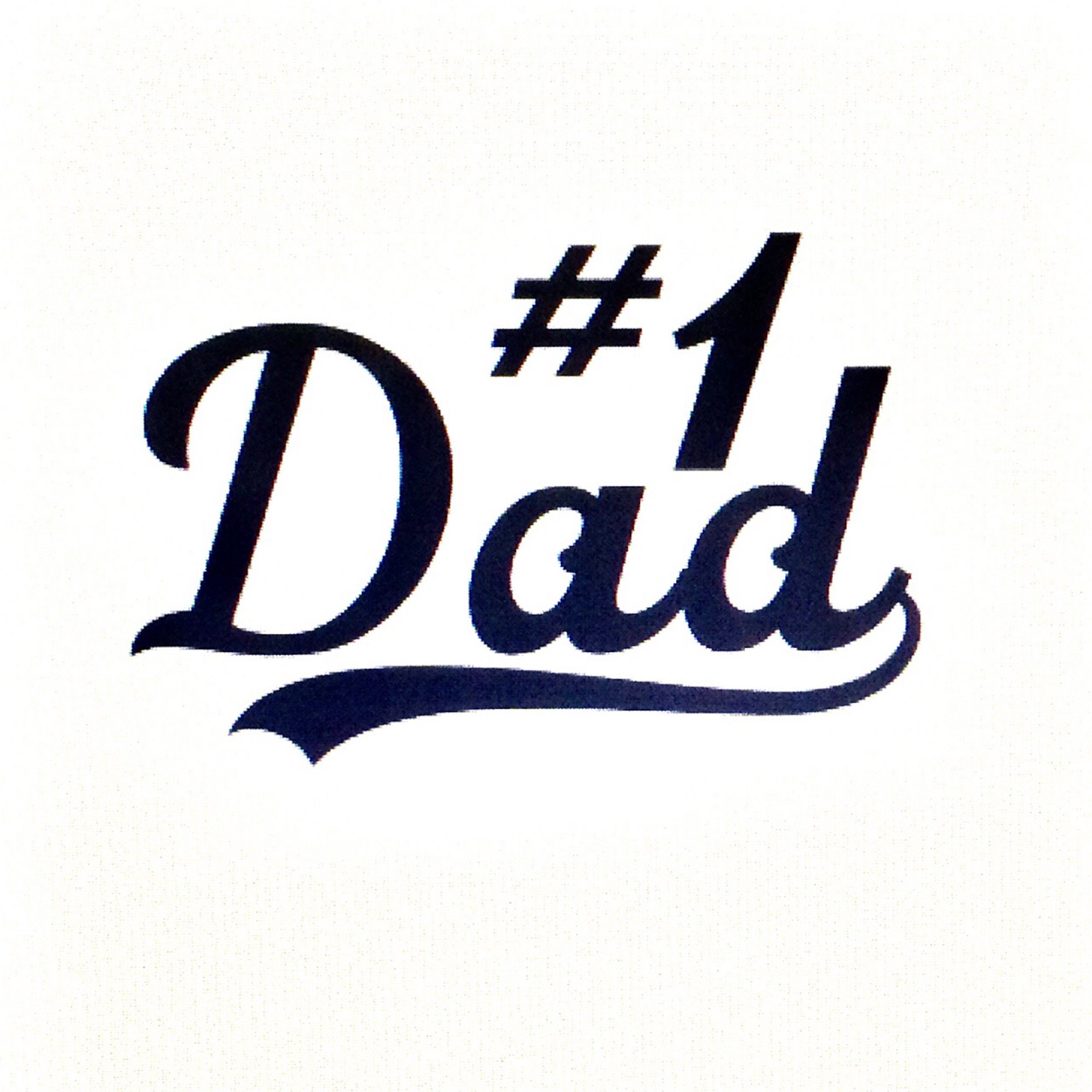 Dad Decal Dad Iron on Transfer 1 Dad Gift E259 Etsy