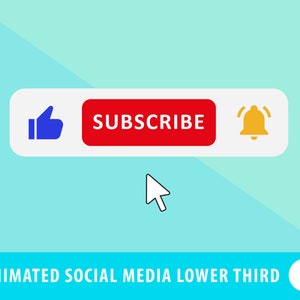 May include: A white button with a blue thumbs up icon, a red button with the text "SUBSCRIBE" in white, and a white button with a yellow bell icon. A white mouse cursor is hovering over the "SUBSCRIBE" button. The text "ANIMATED SOCIAL MEDIA LOWER THIRD" is in blue on a turquoise background with a play button icon.