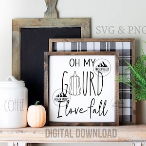 Oh My Gourd I Love Fall SVG, Oh My Gourd SVG, Fall SVG png, Fall Sign Svg, Pumpkin gourd Svg, Halloween Svg