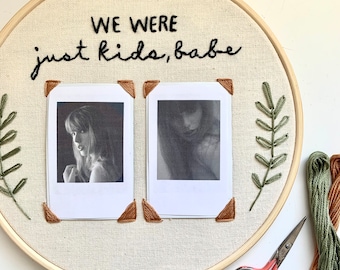 We were just kids, babe - Taylor Swift -  Hand Embroidered Mini Photo Frame