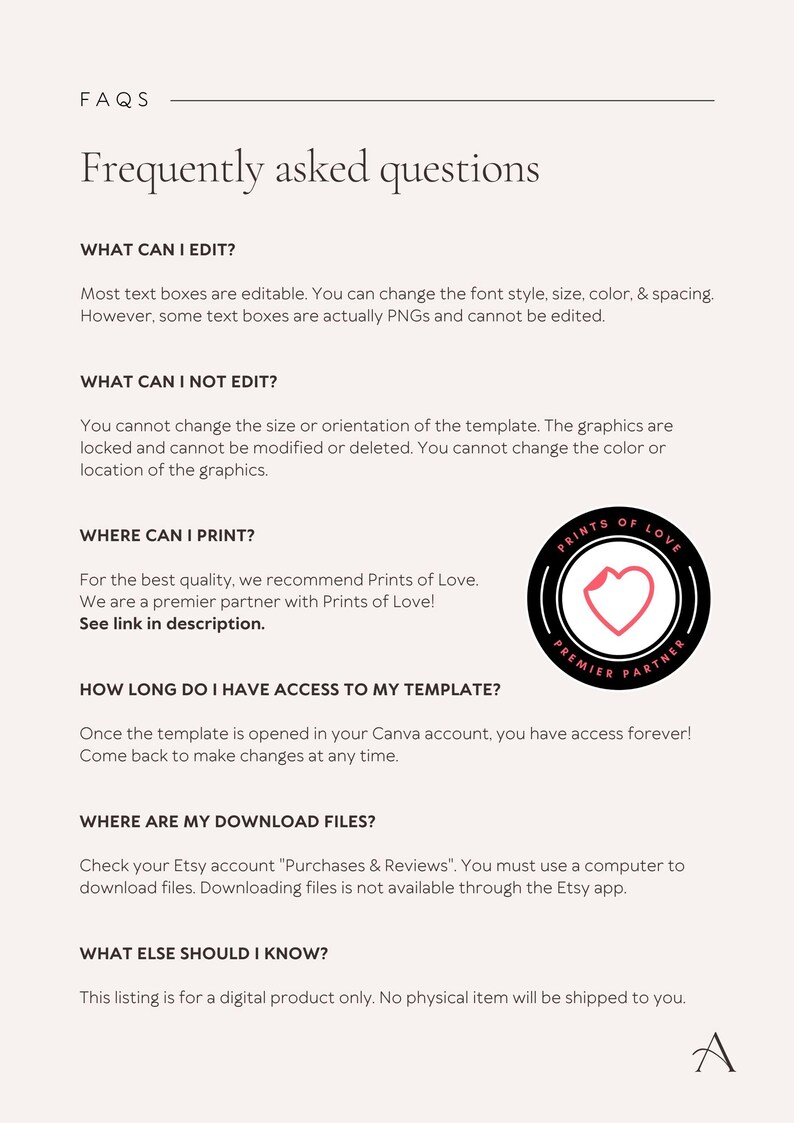 May include: A digital FAQ template on a light beige background with black text. It outlines editing capabilities, printing recommendations, template access, and download instructions. A circular black badge with a pink heart logo is included.