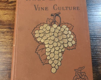 Vines and Vine Culture by Archibald Barron (1892)