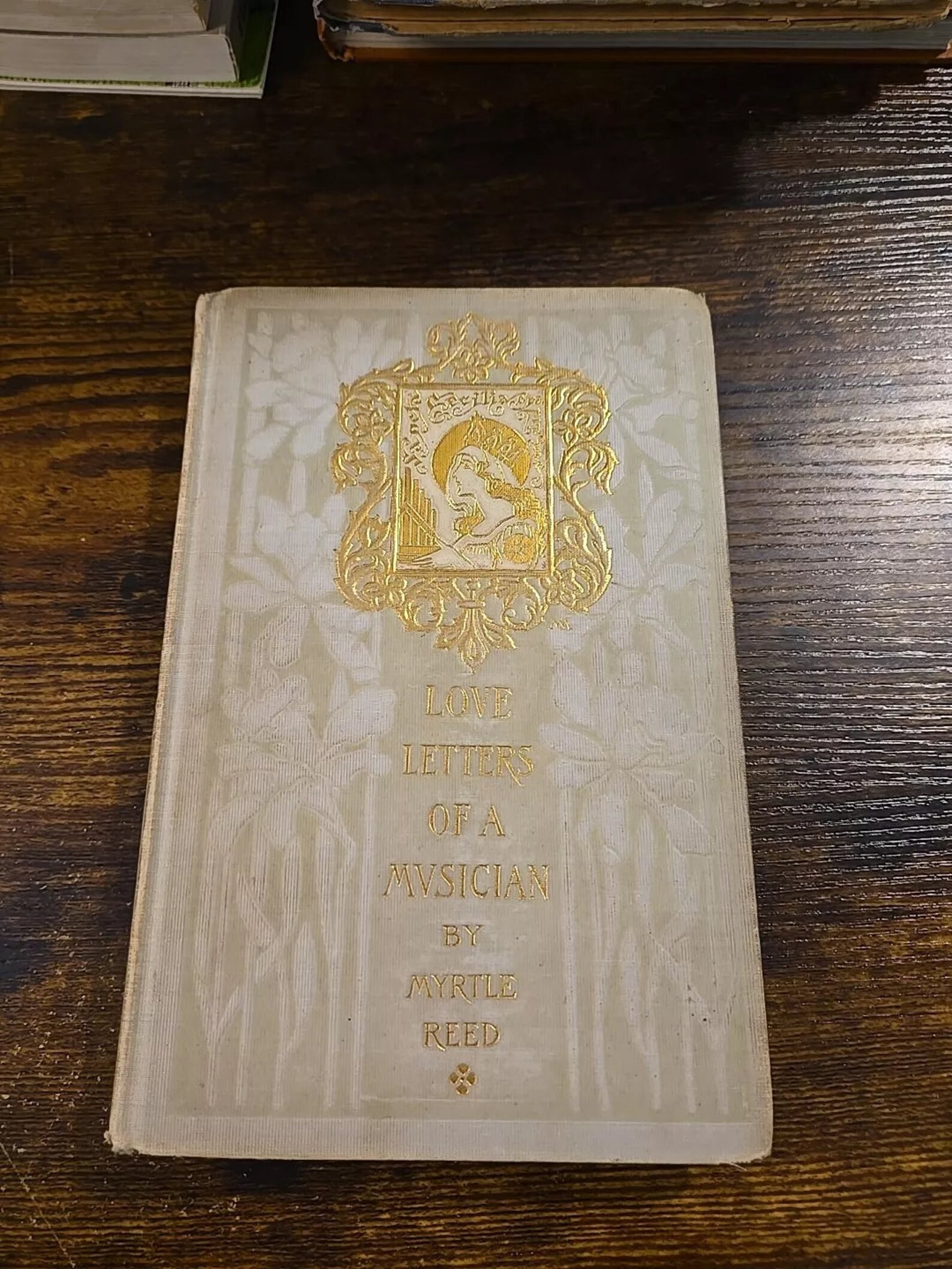 Love Letters of a Musician by Myrtle Reed (1903, Margaret Armstrong ...