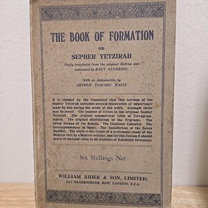 The Book of Formation: Sepher Yetzirah by Rabbi Akiba Ben Joseph, Knut Stenring, & Arthur Waite (1923)