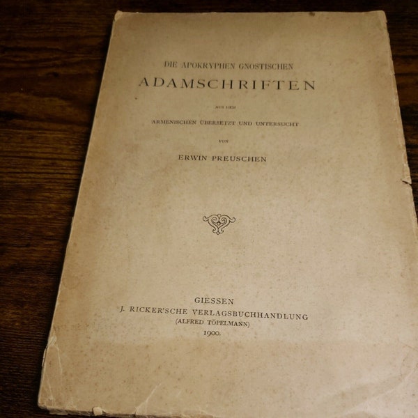 The Apocryphal Gnostic Adam Writings by Erwin Preuschen (German, 1900)