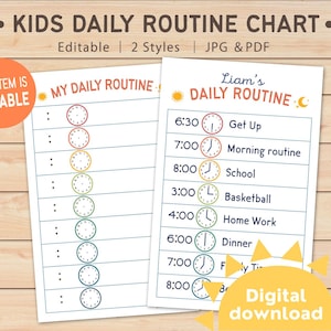 May include: Two white printable charts titled Kids Daily Routine Chart and Liam's Daily Routine. Each chart features a vertical list of colorful clock icons with spaces for times and activities. The text includes Editable, 2 Styles, JPG & PDF.