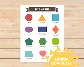 May include: A white educational poster titled 2D SHAPES featuring twelve colorful geometric shapes including a red circle, orange triangle, blue square, purple oval, dark blue rectangle, orange rhombus, teal pentagon, green hexagon, lime octagon, light blue trapezoid, and pink heart.