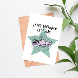 Biglietto di auguri di buon compleanno Crocstar, biglietto di compleanno Crocs, biglietto di compleanno divertente 2023, biglietto divertente Crocs, biglietto di compleanno con scarpe Crocs, per lui, per lei