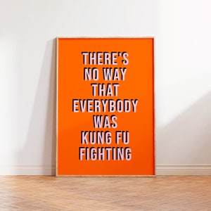 Stampa con citazione divertente sul combattimento di Kung Fu, parete della galleria, stampe di poster musicali, testi di canzoni da parete, stampa senza cornice A5 A4 A3, stampa tipografica rosa immagine 7