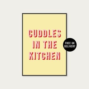 Cuddles In The Kitchen Print, Pastel Typography Print, Arctic Monkeys Music Poster Print, Unframed A5 A4 A3 Kitchen Decor, Kitchen Wall Art