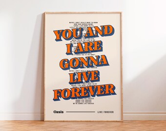 Live Forever Print, Oasis Inspired Wall Art, You and I Rock Retro
