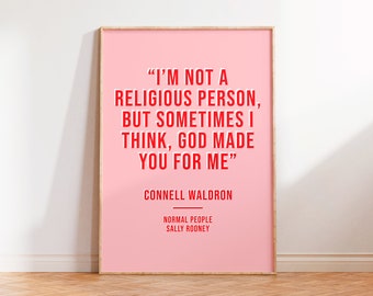 Normal People Print, Normal People Book Quote Print, Sally Rooney Normal People, Connell Quote Print, Unframed A5 A4 A3 Normal People Poster